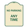 Signmission No Parking at Anytime Heavy-Gauge Aluminum Architectural Sign, 24" x 18", TG-1824-23763 A-DES-TG-1824-23763